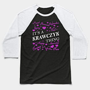 It's a KRAWCZYK Thing Baseball T-Shirt